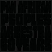 PAN AFRIKAN PEOPLES ARKESTRA - 60 Years image