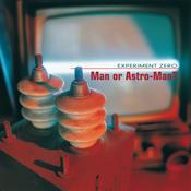 Man Or Astro-Man? - Experiment Zero image