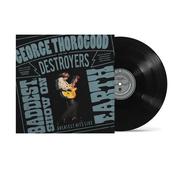 George Thorogood And The Destroyers - The Baddest Show On Earth: Greatest Hits Live image