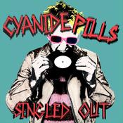 Cyanide Pills - Singled Out image