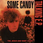 THE JESUS AND MARY CHAIN - Some Candy Talking (40th Anniversary) [Record Store Day 2026] image