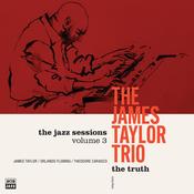 The James Taylor Trio - The Truth (The Jazz Sessions Vol. 3) image