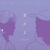 DJ MITSU THE BEATS - Kasaneru (Feat. Iri) [Japanese Import] image