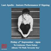 Last Apollo - Instore &amp; Signing - September 4th