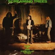 SCREAMING TREES - Even If &amp; Especially When - LP - Vinyl image