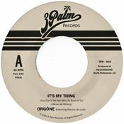 ORGONE - It's My Thing (You Can't Tell Me Who To Sock It To) image