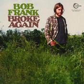 BOB FRANK - Broke Again-The Lost Recordings - 1 LP -  Wine Red Vinyl LE [RSD 2024] image