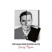 CHRISTY DIGNAM - The Man Who Stayed Alive image