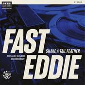 FAST EDDIE - Shake A Tail Feather - LP - Vinyl image