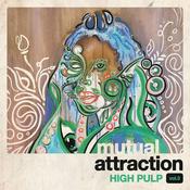 HIGH PULP - Mutual Attraction Vol. 3 - LP - Black Vinyl [BF2021-NOV 26] image