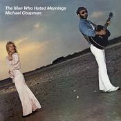 MICHAEL CHAPMAN - The Man Who Hated Mornings - LP - 180g Vinyl [RSD 2022] image