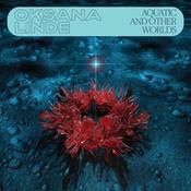 OKSANA LINDE - Aquatic And Other Worlds (1983-1989) image