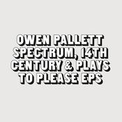 OWEN PALLETT - The Two EPs (Spectrum, 14th Century &amp; Plays To Please EPs Remastered) - LP - Gatefold Vinyl image
