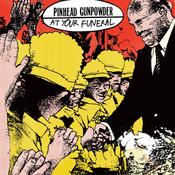 PINHEAD GUNPOWDER - At Your Funeral - 7" - Coloured Vinyl image
