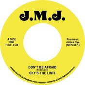 SKY'S THE LIMIT - Don't Be Afraid / Don't Be Afraid - Instrumental - 7" - Vinyl [RSD 2022] image