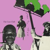 THE GUN CLUB - Fire Of Love (2022 Repress) image