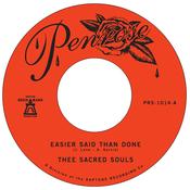 THEE SACRED SOULS - Easier Said Than Done / Love Is The Way [BLACK FRIDAY 2022] - 7" - Vinyl image