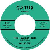 WILLIE TEE - First Taste of Hurt  / I'm Having So Much Fun - 7" - Vinyl [RSD 2022] image
