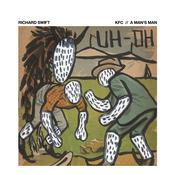 RICHARD SWIFT - KFC / A Man's Man image