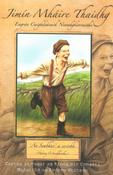 Jimín Mháire Thaidhg: Eagrán Caighdeánach Neamhghiorraithe (Bog) (Jimeen)