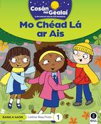Cosán na Gealaí (Rang 1) – Leabhar 1 Ficsean – Mo Chéad Lá ar Ais
