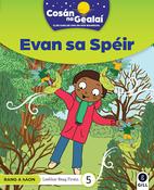 Cosán na Gealaí (Rang 1) – Leabhar 5 Ficsean – Evan sa Spéir