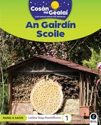 Cosán na Gealaí (Rang 1) – Leabhar 1 Neamhfhicsean – An Gairdín Scoile