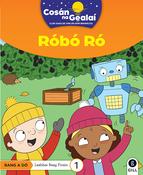 Cosán na Gealaí (Rang 2) – Leabhar 1 Ficsean – Róbó Ró