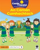 Cosán na Gealaí (Rang 2) – Leabhar 3 Ficsean – An Camán Cumhachtach