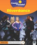 Cosán na Gealaí  (Rang 2) – Leabhar 7 Neamhfhicsean – Riverdance