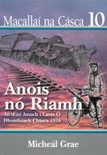 Macallaí na Cásca 10 - Anois nó Riamh - An tÉirí amach i Laois ó Dhomhnach Chásca 1916 image