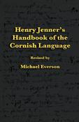 Henry Jenner’s Handbook of the Cornish Language (Coirnis)