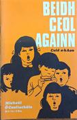 Beidh Ceol Againn - Cuid a hAon (ar athláimh)