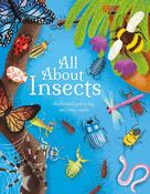 Polly Cheeseman: All About Insects, illustrated by Iris Deppe
