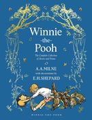 A.A. Milne: Winnie-the-Pooh - The Complete Collection of Stories and Poems, illustrated by E. H. Shepard