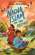 Adiba Jaigirdar: Nadia Islam, on the Record, illustrated by Sian James image