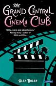 Alan Nolan: The Grand Central Cinema Club
