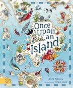 Alice Albinia: Once Upon an Island, illustrated by Helen Cann