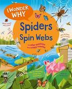 Amanda O'Neill: I Wonder Why - Spiders Spin Webs, illustrated by Bethany Lord image