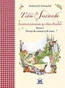 Andreas H. Schmachtl: Tilda Soricela - Povesti de toamna si de iarna, Vol 1