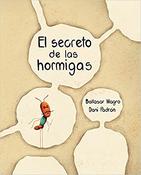 Baltasar Magro Santana: El secreto de las hormigas, illustrated by Dani Padrón image