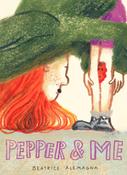 Beatrice Alemagna: Pepper &amp; Me image