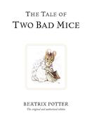 Beatrix Potter : The Tale of Two Bad Mice (Second-Hand)