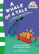 Bonnie Worth: A Whale of a Tale, All About Porpoises, Dolphins and Whales, illustrated by Aristides Ruiz and Joe Mathieu image