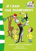 Bonnie Worth: If I Ran the Rainforest, illustrated by Aristides Ruiz image