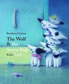 Brothers Grimm: The Wolf and the Seven Kids, illustrated by Keiko Kaichi