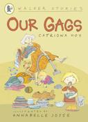 Catriona Hoy: Our Gags, illustrated by Annabelle Josse image
