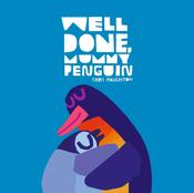 Chris Haughton: Well Done, Mummy Penguin (Board Book)