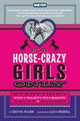 Christina Wilsdon: For Horse-Crazy Girls Only: Everything you Want to Know About Horses, Illustrated by Alecia Underhill (Second-Hand) image
