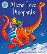 Claire Feedman: Aliens Love Dinopants, Illustrated by Ben Cort image